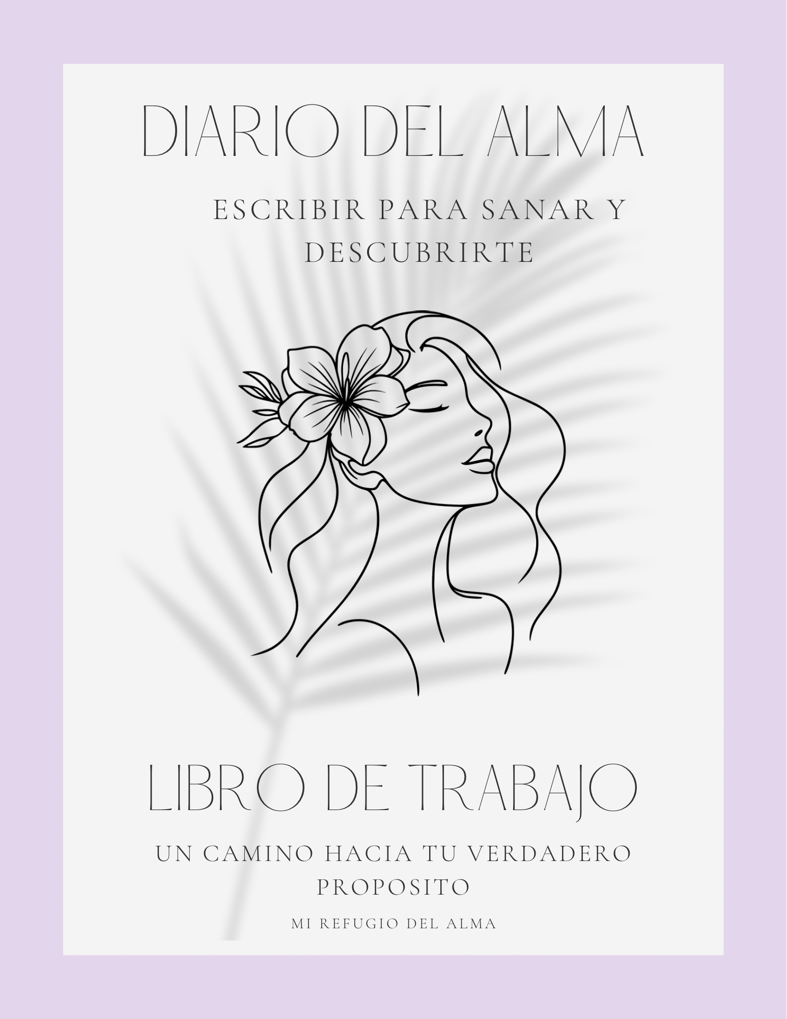 Diario del Alma: Escribir para Sanar y Descubrirte